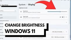 How to Change Brightness in Windows 11 - Brightness Controls