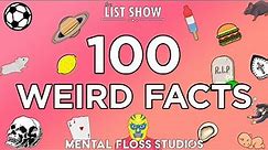 100 Weird Facts