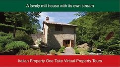 Mulino le Vigne, Preggio, Umbertide, Umbria. Virtual Italian Property Tour. Beautiful Mill House.