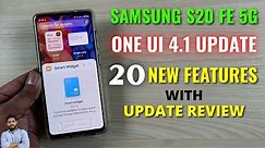 Samsung S20 FE 5G : One UI 4.1 Update Review & 20 New Features