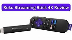 Roku Streaming Stick 4K Review | Featuring a Comparison to the Streaming Stick +