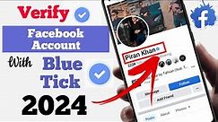 How to Verify Facebook Account with Blue Tick 2024 || How to Get Verified on Facebook