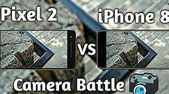 Google Pixel 2 vs iPhone 8 Plus Camera