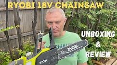 Ryobi 18V chainsaw 10" - Unboxing and Review
