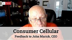 Consumer Cellular Reviews - Feedback to John Marick, CEO