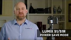 Panasonic - LUMIX S series - DC-S1, DC-S1R - Tutorial: Power Save Mode