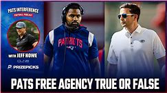 Patriots Free Agency TRUE or FALSE w/ Jeff Howe | Pats Interference