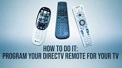HOW TO DO IT: Program your DIRECTV Remote to control your TV (new for '24)