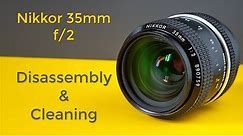Lens repair: Nikon Nikkor 35mm f/2 Disassembly and Cleaning