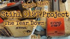 Stihl 019T Project-Tear Down pt.1#buckinexperience