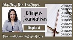 Feature Writing: Chapter 4 Campus Journalism