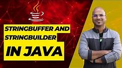 #36 StringBuffer and StringBuilder in Java