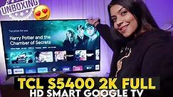 TCL S5400 2K Full HD Smart Google TV | Unboxing the Ultimate Entertainment Experience! #ad