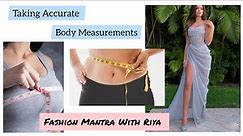 Essential Guide: Taking Accurate Body Measurements | How To Take Body Measurements Of Yourself