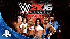 WWE 2K16 – Legends Pack Trailer | PS4