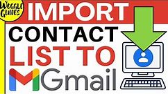 How to import an email contact list into Gmail