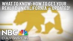 Updated: What to Know About Getting Your Real ID in California