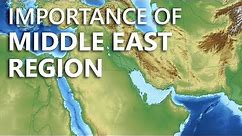 Why is the Middle East so important? - Learn Geography, Resources & Strategic Importance