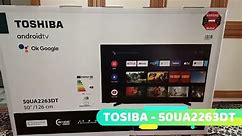 A101 de Satılan Toshiba 50inç 4K Ultra HD Android TV Kurulum ve İnceleme | Alınır mı ?