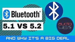 Bluetooth 5.1 vs 5.2 (And Why It's A Big Deal)