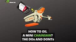 How to Oil a Mini Chainsaw in 5 Easy Steps in 2024? A Guide