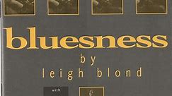 Leigh Blond - Bluesness