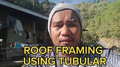 Roof Framing Using Tubular