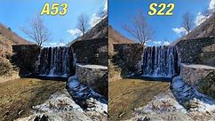 Samsung Galaxy A53 5G vs Samsung Galaxy S22 Camera Test