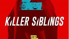 Killer Siblings: Season 2 Episode 12 Season 2: