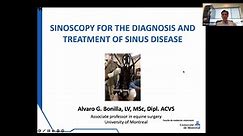Webinar HDE - Traditional and Advanced Sinoscopy for the Diagnostic and Treatment of Sinus Disease - Alvaro Bonilla