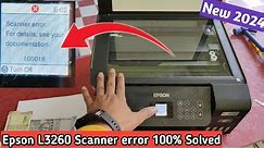 Epson L3260 Scanner error | Epson L3260 Scanner error Solution 2024