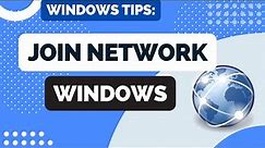 How to Join Network in Windows 11