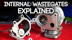 Internal Turbocharger Wastegates Explained