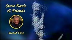 Steve Davis & Friends - David Vine