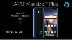 Learn How to Set Up Wi-Fi & Mobile Hotspot on Your AT&T Maestro Plus | AT&T Wireless