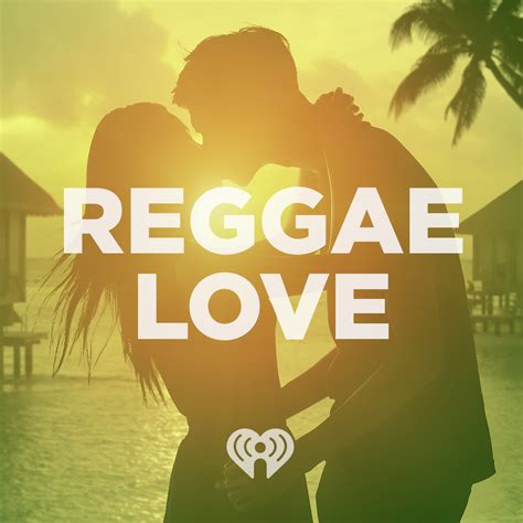 Reggae Love Songs Iheartradio