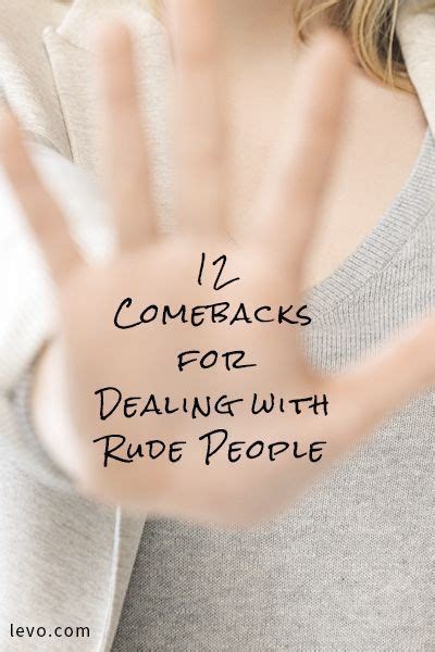 12 comebacks for dealing with rude people creative entrepreneurship