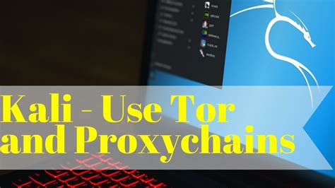 Kali Configuration Use Proxychains Tor To Access Internet