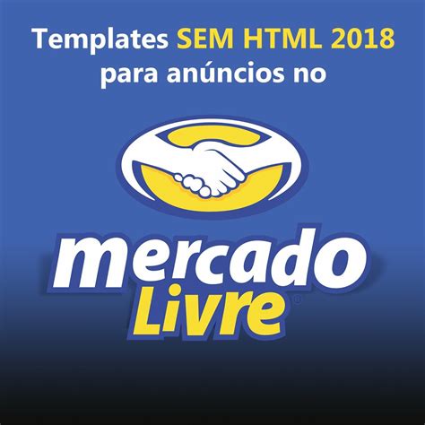 Template Anuncio Mercado Livre Vendas 2018 Logo Brinde R 125 00 Em