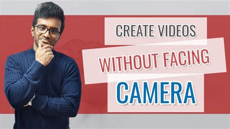ways  create   showing  face  camera youtube