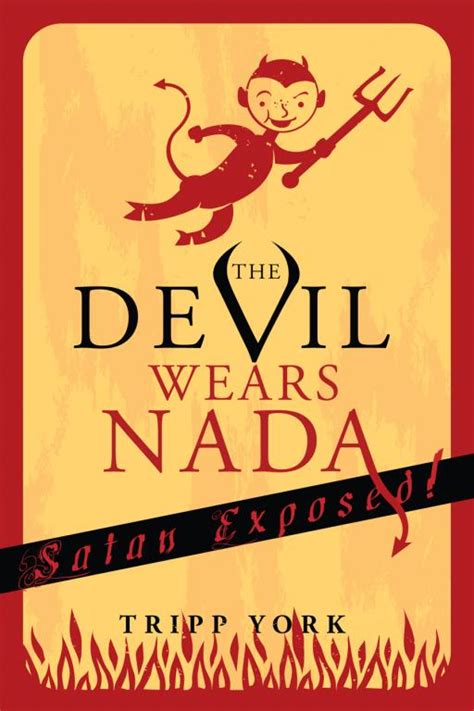 Review ‘the Devil Wears Nada’ By Tripp York Zack Hunt