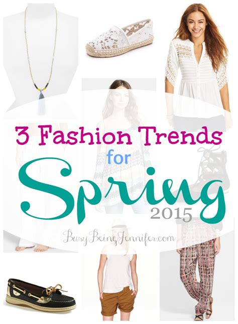 fashion trends  spring busy  jennifer