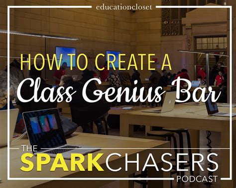 episode    create  class genius bar educationcloset