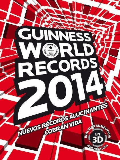 guinness world records 2014 guinness sinopsis del libro reseñas