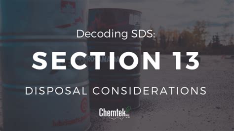 decoding sds series section  disposal considerations chemtek