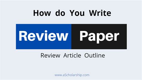 review paper research article writing guide  researchers types