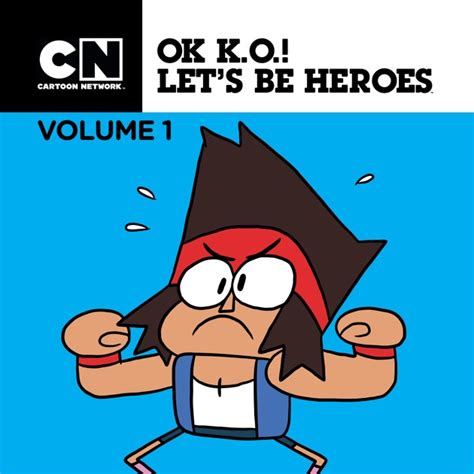 Ok K O Let S Be Heroes Vol 1 On Itunes