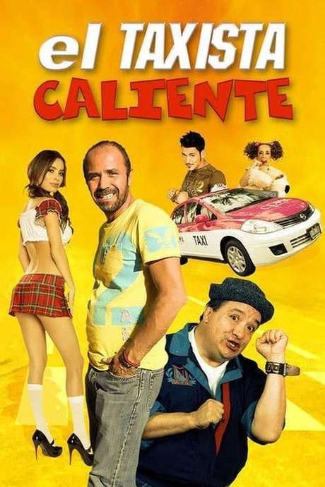 ‎el Taxista Caliente 2016 Directed By Enrique Murillo • Reviews Film