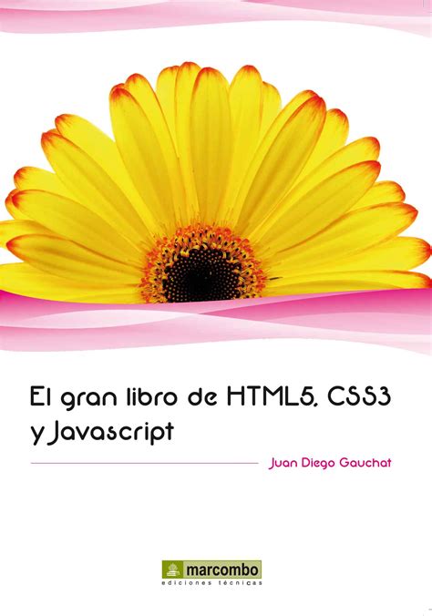 el gran libro de html5 css3 y javascript marcombo s a ediciones técnicas