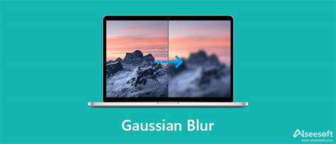 gaussian blur      difference  lens blur